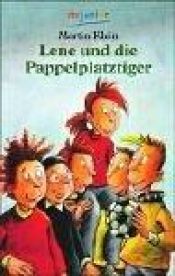 book cover of Lene und die Pappelplatztiger by Martin Klein