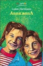 book cover of Anna annA by Lukas Hartmann