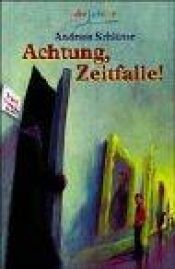 book cover of Achtung, Zeitfalle! by Andreas Schlüter