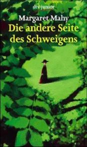 book cover of Die andere Seite des Schweigens. ( Ab 12 J.). by Margaret Mahy