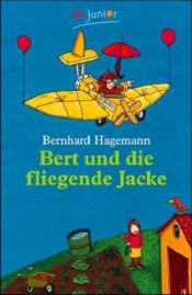 book cover of Bert und die fliegende Jacke by Bernhard Hagemann