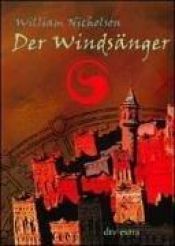 book cover of Wind on Fire 01 - Der Windsänger by William Nicholson