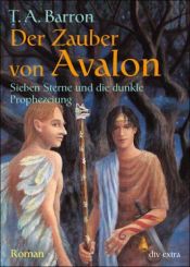 book cover of Der Zauber von Avalon I. Sieben Sterne und die dunkle Prophezeiung by Thomas A. Barron