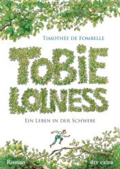 book cover of Tobie Lolness 01: Ein Leben in der Schwebe by Timothée de Fombelle