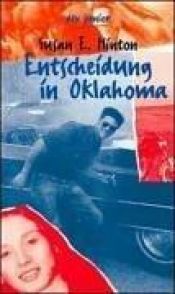 book cover of Entscheidung in Oklahoma by Susan E. Hinton