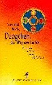 book cover of Diederichs Gelbe Reihe, Bd.81, Dzogchen, der Weg des Lichts by Namkhai Norbu