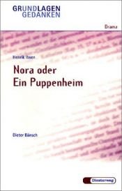 book cover of Grundlagen und Gedanken, Drama, Nora oder Ein Puppenheim by Генрік Ібсен