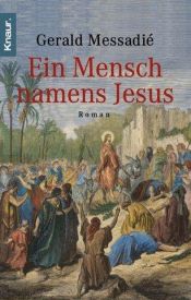 book cover of Ein Mensch namens Jesus by Gerald Messadié