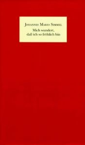 book cover of Die frühen Romane und Erzählungen by Johannes Mario Simmel