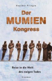 book cover of Der Mumien Kongress by Heather Pringle