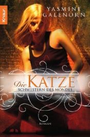 book cover of Schwestern des Mondes: Die Katze by Yasmine Galenorn