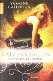 book cover of Schwestern des Mondes 5: Katzenkrallen by Yasmine Galenorn