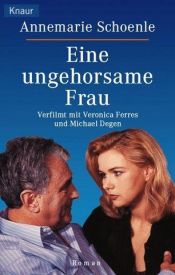 book cover of Eine ungehorsame Frau by Annemarie Schoenle