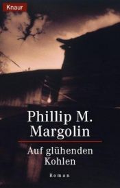 book cover of Auf glühenden Kohlen by Phillip Margolin