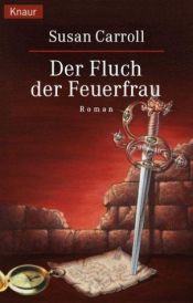 book cover of Der Fluch der Feuerfrau by Susan Carroll