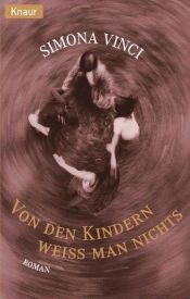 book cover of Von den Kindern weiß man nichts by Simona Vinci