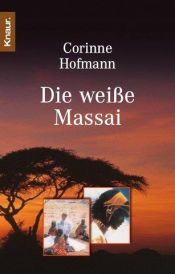 book cover of Die weiße Massai by Corinne Hofmann