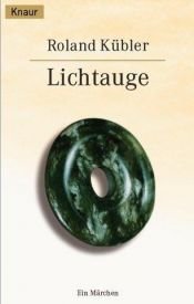 book cover of Lichtauge by Roland Kübler