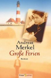 book cover of Große Ferien by Andreas Merkel