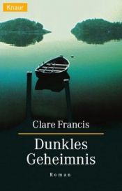 book cover of Dunkles Geheimnis by Clare Francis