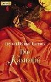 book cover of Kastrátka by Iny Lorentz