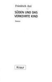 book cover of Süden und das verkehrte Kind by Friedrich Ani