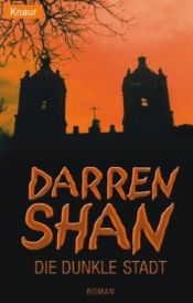 book cover of Darren Shan und die dunkle Stadt by Darren Shan