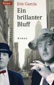 book cover of Ein brillanter Bluff by Eric Garcia