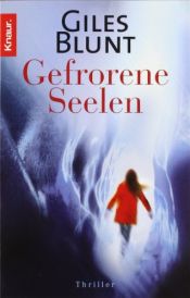 book cover of Gefrorene Seelen by Giles Blunt