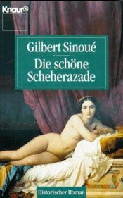 book cover of Die schöne Scheherazade by Gilbert Sinoué