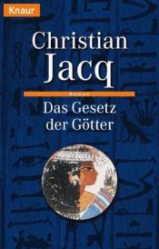 book cover of Das Gesetz Der Goetter by Christian Jacq