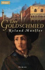 book cover of Der Goldschmied by Roland Mueller