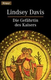 book cover of Die Gefährtin des Kaisers by Lindsey Davis