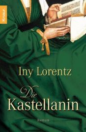 book cover of Die Kastellanin by Iny Lorentz