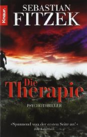 book cover of Die Therapie Psychothriller by Sebastian Fitzek