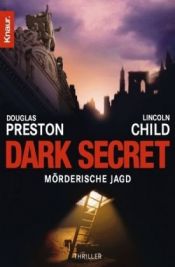 book cover of Dark Secret by Douglas Preston|Lincoln Child