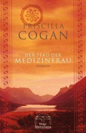 book cover of Der Pfad der Medizinfrau by Priscilla Cogan