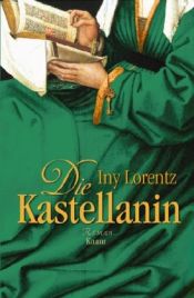 book cover of Die Kastellanin by Iny Lorentz