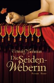 book cover of Die Seidenweberin by Ursula Niehaus