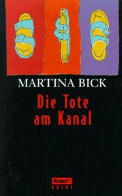 book cover of Die Tote am Kanal. Krimi. by Martina Bick