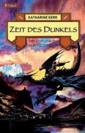 book cover of Zeit des Dunkels by Katharine Kerr