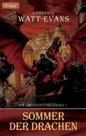 book cover of Die Obsidian- Chroniken 01. Sommer der Drachen. by Nathan Archer