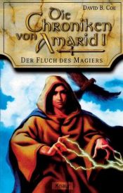 book cover of Die Chroniken von Amarid - Der Fluch des Magiers by David B. Coe