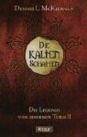 book cover of Mithgar - Band 17 (Die Legende vom eisernen Turm 2): Die kalten Schatten by Dennis L. McKiernan