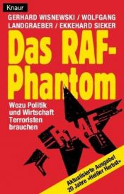 book cover of Das RAF-Phantom: Wozu Politik und Wirtschaft Terroristen brauchen by Gerhard Wisnewski