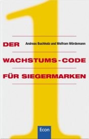 book cover of Der Wachstums-Code für Siegermarken by Andreas Buchholz
