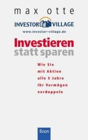 book cover of Investieren statt sparen by Max Otte|Volker Gelfarth
