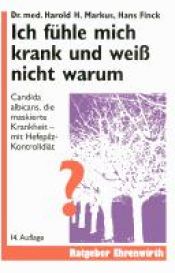 book cover of Ich fühle mich krank und weiß nicht, warum by Harold H. Markus