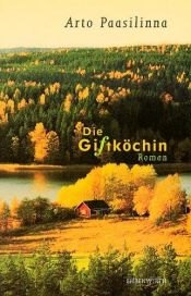 book cover of Die Giftköchin by Arto Paasilinna