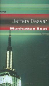 book cover of Manhattan is my beat by Jeffery Deaver